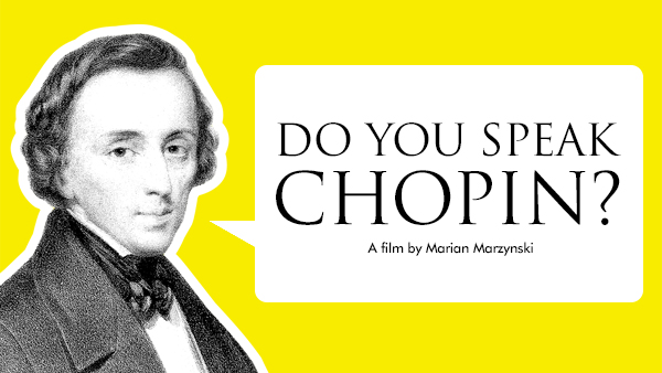 Do You Speak Chopin? film art — a portrait of Chopin with a speech bubble
